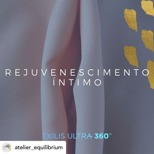 Rejuvenescimento intimo COM EXILIS e no Atelier Equilibrium no Porto.